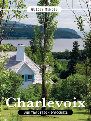 cover image of CHARLEVOIX, Une tradition d'accueil